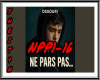 NE PARS PAS
