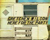 HERE FOR THE PARTY