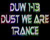 Dust We Are rmx