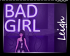 [L]BadGirl