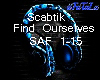 Scabtik Find Ourselves