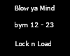 Blow ya mind - LNL