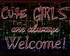Girls Welcome!