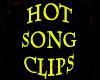 Hot Song Clips