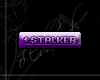 [E] Stalker (Updated)