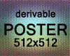 Poster derivable 512x512