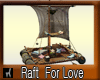 Raft  For Love  