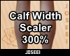 Calf Width Scaler 300%
