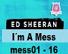 Ed Sheeran - I`m A Mess
