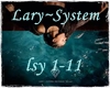 Lary ~ System