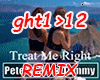 Treat Me Right - Remix