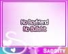 No Boyfriend No 