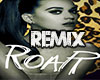 Katy Perry Roar (Remix)