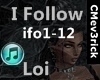 (CM) I Follow ... Loi