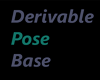 Derivable Pose Base