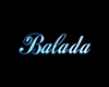 BALADA Neon Sign