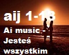 AI MUSIC -Jestes wszystk
