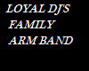 Loyal Dj Arm Bands