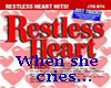RESTLESS HEART-WHEN SHE.