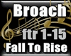 Broach - Fall To Rise