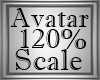 120% Avatar Scale