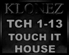 House - Touch It