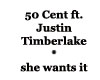 50 cents-she wants it