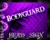 CR*Bodyguard HeadSign