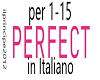 Perfect in Italiano