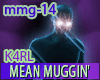 K4rl - Mean Muggin
