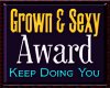 Grown and Sexy award