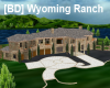[BD] Wyoming Ranch