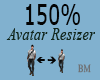 BM- Avatar Scaler 150%