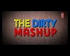 Dirty Mashup