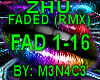 ZHU - Faded (ReMix)