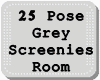 *SH*25P Grey ScreeniesRm