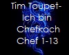 Tim Toupet-Ich bin Chef