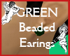 GREEN Beaded Earings