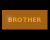 BROTHER Gold Tag anim