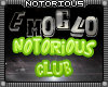Notorious EmoGlo Club