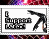 I support LATEX