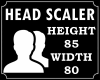 !! Head Scaler 85/80