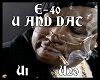 E-40 U and dat