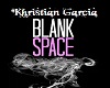 Khris Garcia-Blank Space