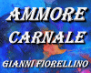 AMMORE CARNALE
