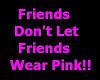 Friends Don't...
