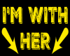 I'm With Her [Yellow]