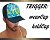 TRIG: wearCap, holdCap