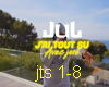 j'ai tout 