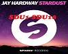 jay hardway - Stardust